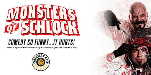 The Monsters of Schlock - Circus Sideshow | Gateway City Brewery
