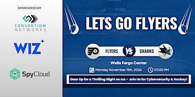 Flyer's Game with Consortium Networks, Wiz, and Spycloud! | Wells Fargo Center