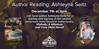 Author Reading: Ashleyne Seitz | Indy Reads