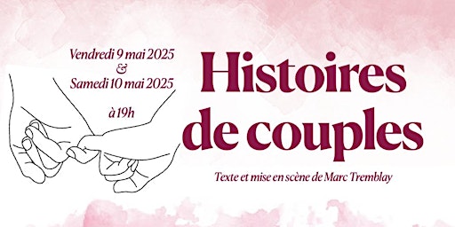 Histoire de Couples - Une Immersion Captivante sur l'amour et ses Défis | Centre Leonardo Da Vinci / Théatre Mirella & Lino Saputo