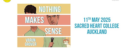 Nothing Makes Sense by Varun Grover In Auckland 2025 | Sacred Heart College Auckland