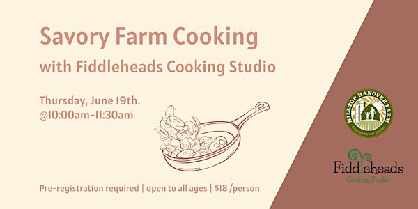Savory Farm Cooking with Fiddleheads Cooking Studio | Hilltop Hanover Farm, Yorktown Heights, NY, USA