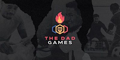 The Dad Games / D.C. | 5300 Crain Hwy