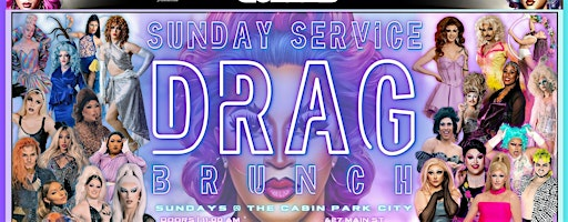 Sunday Service Drag Brunch | The Cabin