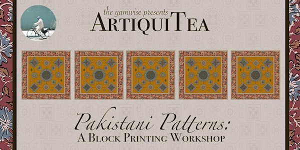 Blockprinting workshop: Ajrak Pakistani Patterns (Watford) | Tepsi
