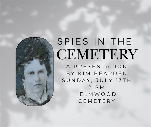 Spies in the Cemetery | Elmwood Cemetery