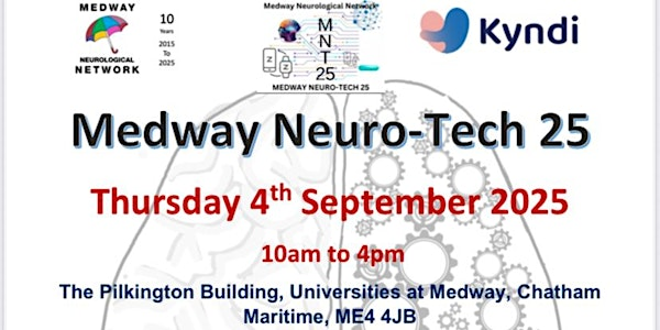 Medway Neuro Tech 25 | Pilkington Building, University of Greenwich