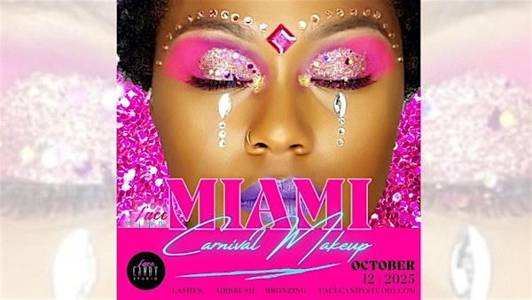 Miami Carnival Makeup Deposit with Face Candy Studio | Residence Inn Doral Mall Area