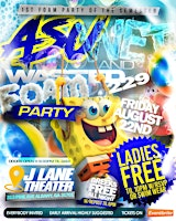 ASU WET AND WASTED 229   FOAM PARTY  FRIDAY AUGUST 22ND   @ J LANE THEATER | 313 Pine Ave