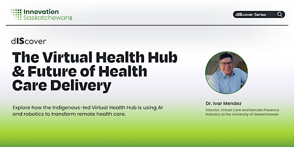 dIScover: The Virtual Health Hub & Future of Health Care Delivery | The Terrace Rotunda