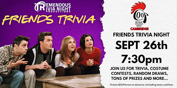 CAMBRIDGE  - FRIENDS TRIVIA NIGHT - SEPT 26th 7:30PM | Coop Wicked Chicken & Bar Cambridge