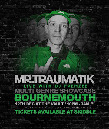 Mr Traumatik UK tour | The Vault Nightclub Bournemouth