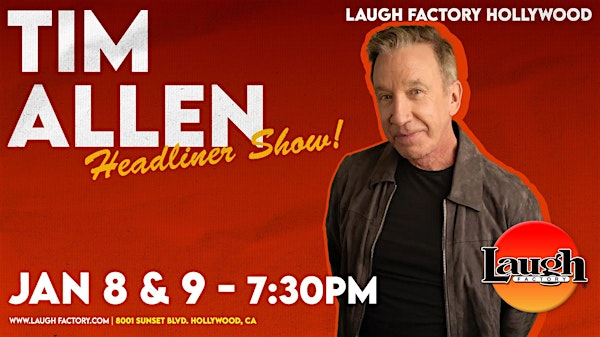 Tim Allen Live! | Laugh Factory - Hollywood