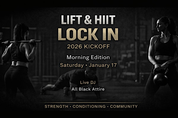 Lift& HIIT: The Lock In 2026  Kickoff | CrossFit Black Hive Central