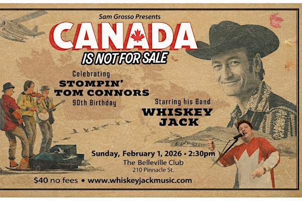 Whiskey Jack with Sean Cullen. Canada is not for Sale | Belleville Club Ltd