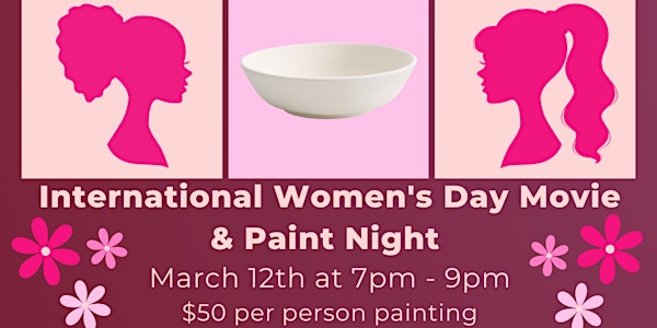 International Women's Day Movie & Paint Night | Winkler Arts & Culture