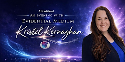 Abbotsford – An Intimate Evening with Evidential Medium Kristel Kernaghan | Best Western Plus Regency Inn & Conference Centre