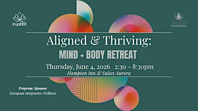 InspiHER Aligned & Thriving: MIND + BODY Retreat | Hampton Inn & Suites Chicago/Aurora
