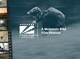 Freehub PRESENTS Mountain Bike Film Festival | NRG WV | Beckley Area Trails | The Raleigh Playhouse and Theatre