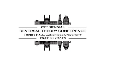23rd Biennial Reversal Theory Conference | University of Cambridge, Trinity Hall, Graham Storey Room