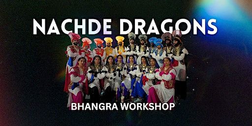Nachde Dragons In NYC: Bhangra Workshop Nov 17th | Agnes Varis Performing Arts Center