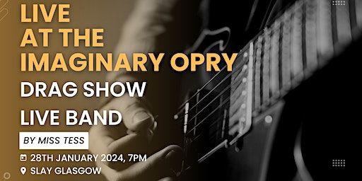 Live At The Imaginary Opry | Slay Glasgow