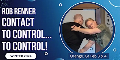 Rob Renner Zeropoint Bujinkan Contact to Control... to Control!!! - SoCal | Bujinkan Ohoko Dojo