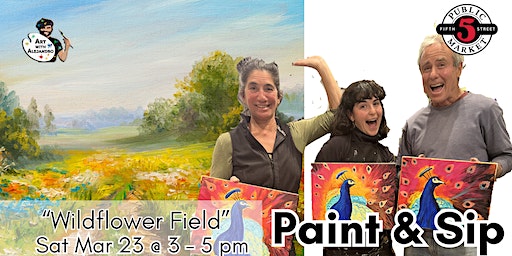 Paint & Sip-“Wildflower Field” | Art with Alejandro