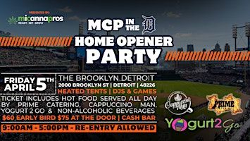 MCP in the D - Detroit Tigers Home Opener Party | Brooklyn Detroit