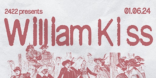 2422 pres. WILLIAM KISS | Victoria Hotel