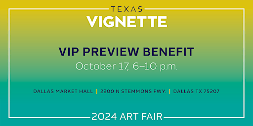 Texas Vignette Art Fair Preview Benefit | Market Hall