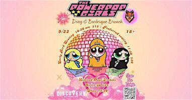 The PowerPop Girls Burlesque and Drag Brunch | Discovery Bar & Kitchen