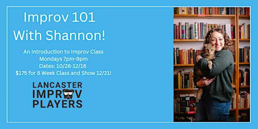 Monday Improv 101 With Shannon! | Lancaster Improv Players