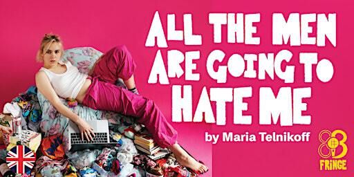 Maria Telnikoff• All The Men Are Going To Hate Me •StandUp • BCN Fringe •EN | Secret Comedy Club Barcelona