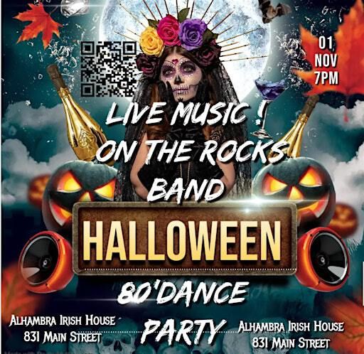 The best of 80’ Halloween Dance Party. Live music On the rocks. | Alhambra Irish House