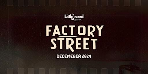 Factory Street | The Majestic Theatre