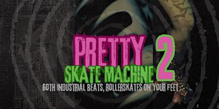 Pretty Skate Machine (A Goth/Industrial/Synth Skate Night) | Skateland Putty Hill