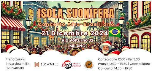 Isola Suonifera – Concerto Afro-Brasiliano | Slow Mill