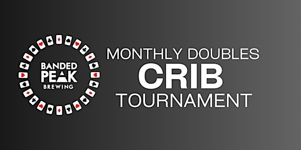 Banded Monthly Doubles Crib Tournament | Banded Peak Brewing