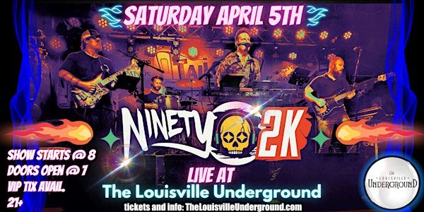 Ninety2K | The Louisville Underground