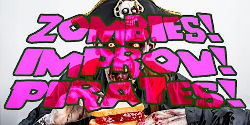 Zombies! Improv! Pirates! Show and Improv Jam! | The Bedford