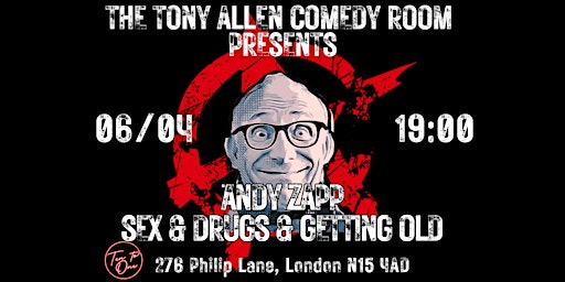 The Tony Allen Comedy Room Present: Andy Zapp Sex & Drugs & Getting Old | Ten to One Cocktail Bar & Kitchen