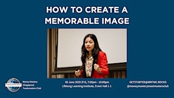 Public Speaking Masterclass: How to Create a Memorable Image | Lifelong Learning Institute, Event Hall 1-1