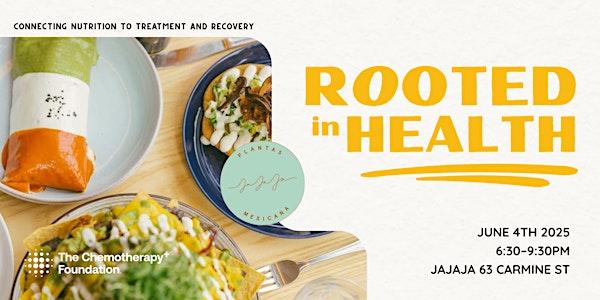 Rooted in Health at Jajaja Mexicana NYC | Jajaja Mexicana