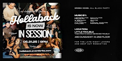Hollaback x In Session – A Collab R&B Party Toronto - Saturday May 31 | 460 Dundas St W 2nd floor