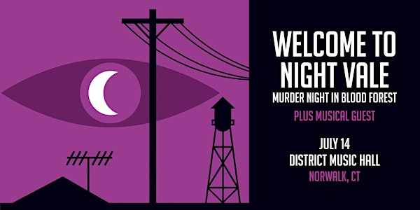 Welcome To Night Vale: Murder Night in Blood Forest | District Music Hall