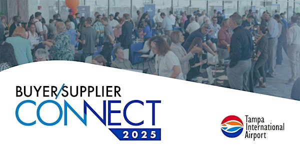 TPA Buyer/Supplier Connect 2025 | Tampa International Airport