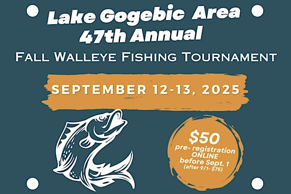 47th Annual Lake Gogebic  Fall Walleye Tournament | Bergland Township Park