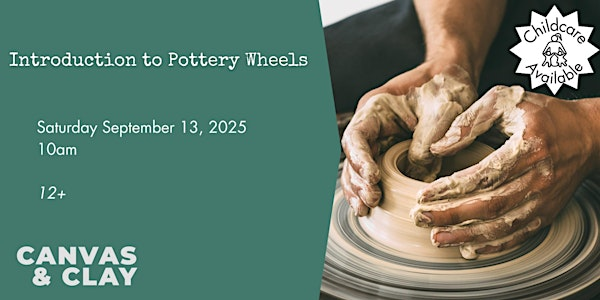 Introduction to Pottery Wheels (Childcare available) | 106 Simpson St