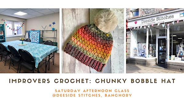 Chunky crochet bobble hat (Banchory afternoon class) | Deeside Stitches
